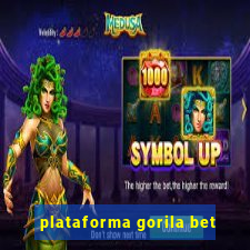 plataforma gorila bet